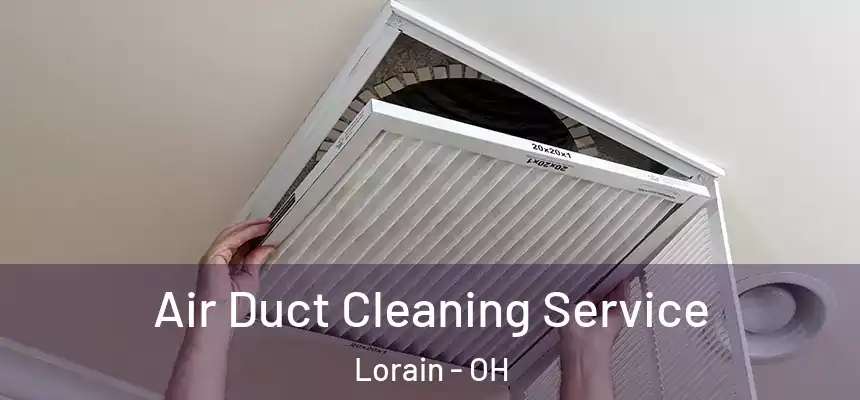 Air Duct Cleaning Service Lorain - OH