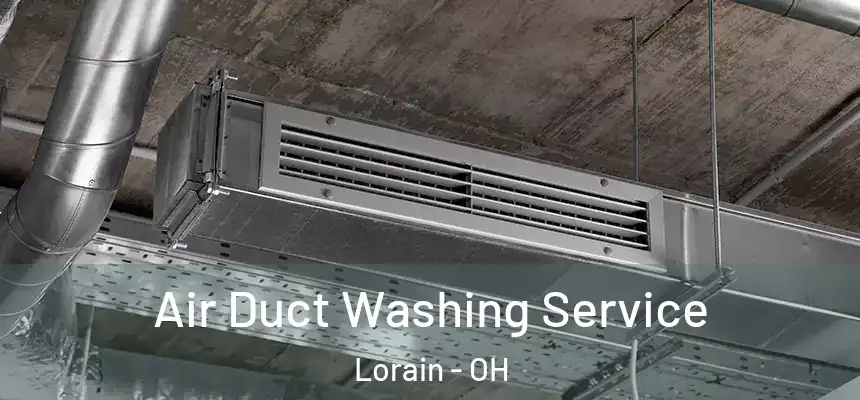 Air Duct Washing Service Lorain - OH