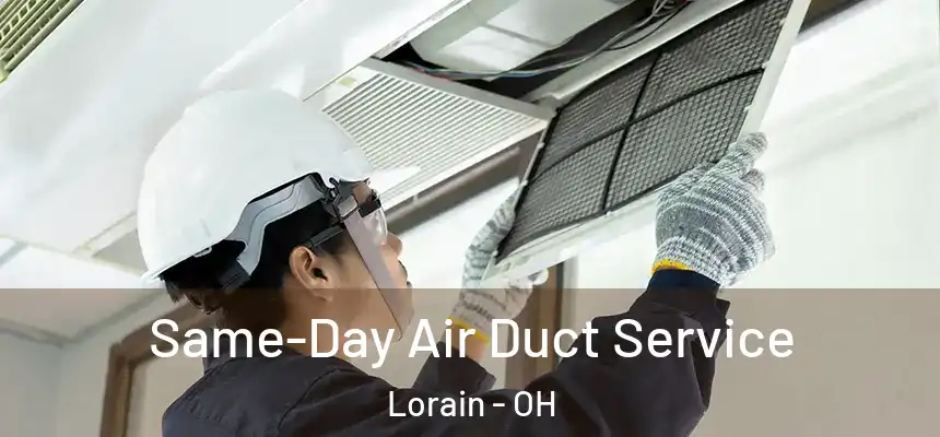 Same-Day Air Duct Service Lorain - OH